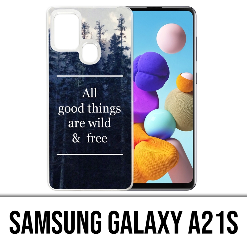 Samsung Galaxy A21s Case - Gute Dinge sind wild und kostenlos
