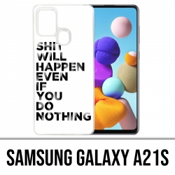 Funda Samsung Galaxy A21s - Mierda sucederá