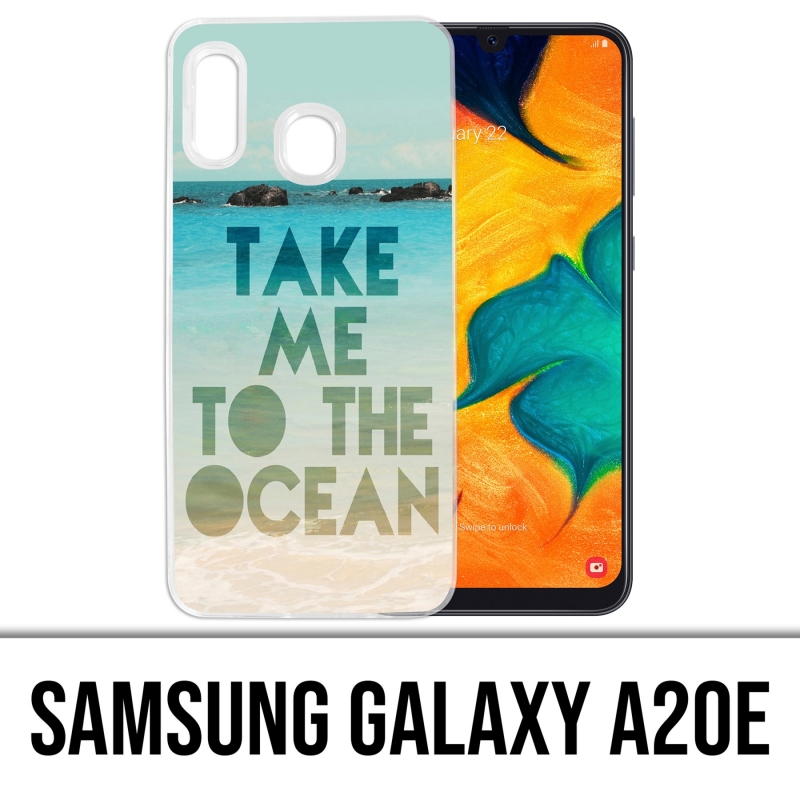 Coque Samsung Galaxy A20e - Take Me Ocean