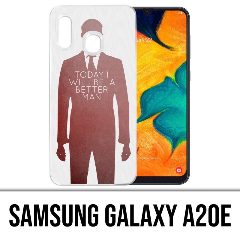 Custodia per Samsung Galaxy A20e - Today Better Man