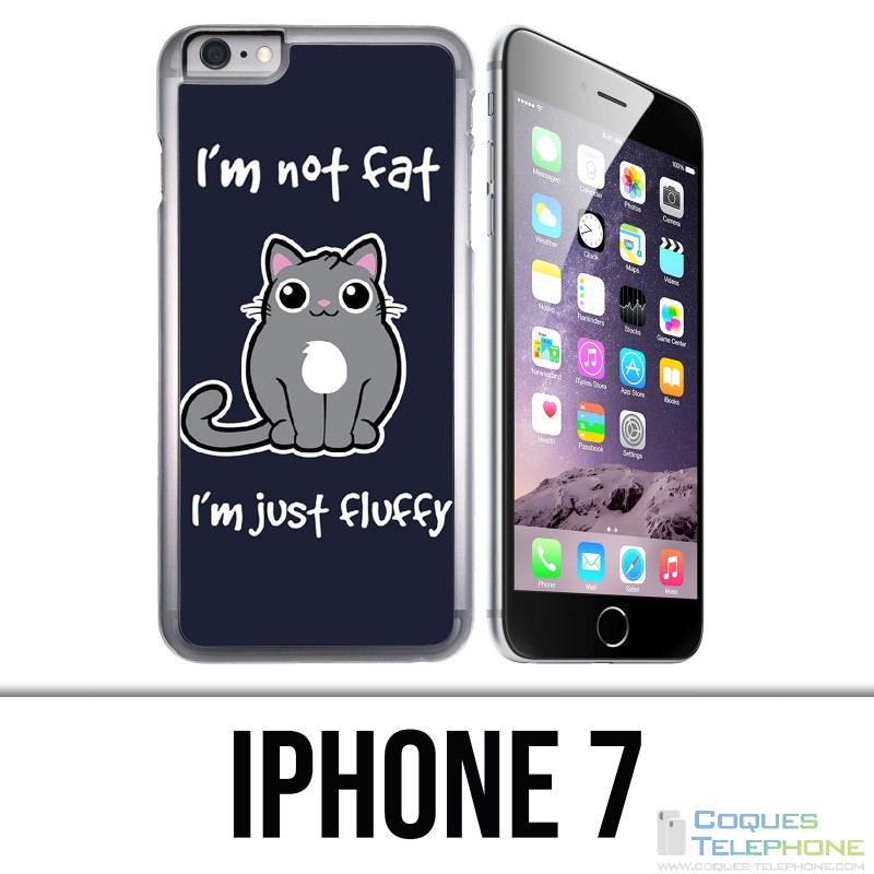Coque iPhone 7 - Chat Not Fat Just Fluffy