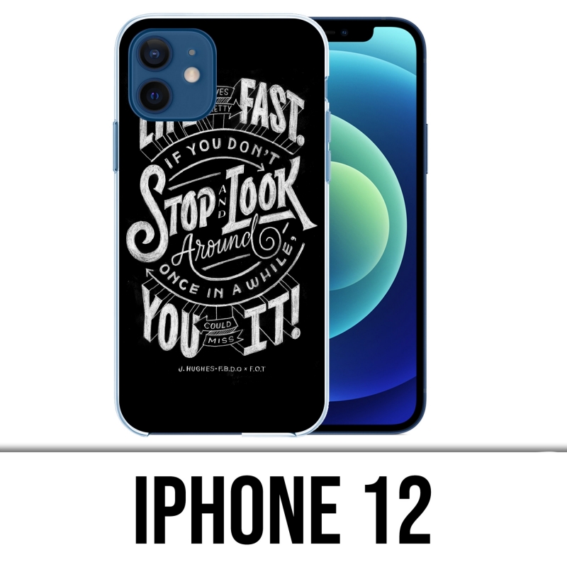 IPhone 12 Case - Life Fast Stop Schauen Sie sich um Zitat