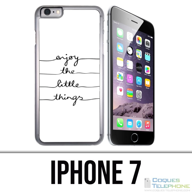 IPhone 7 case - Enjoy Little Things