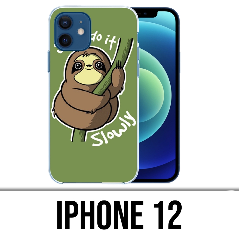 Coque iPhone 12 - Just Do It Slowly