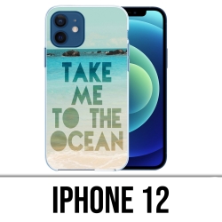 Coque iPhone 12 - Take Me Ocean