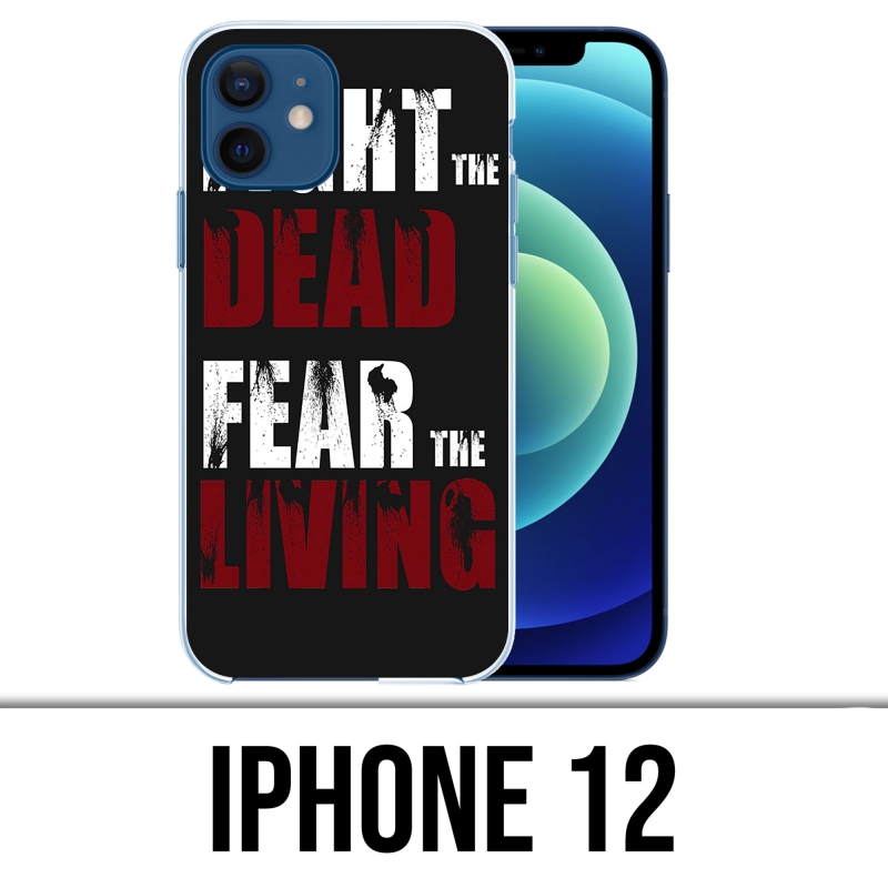 Coque iPhone 12 - Walking Dead Fight The Dead Fear The Living