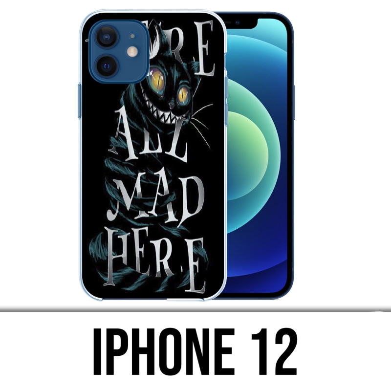 Coque iPhone 12 - Were All Mad Here Alice Au Pays Des Merveilles