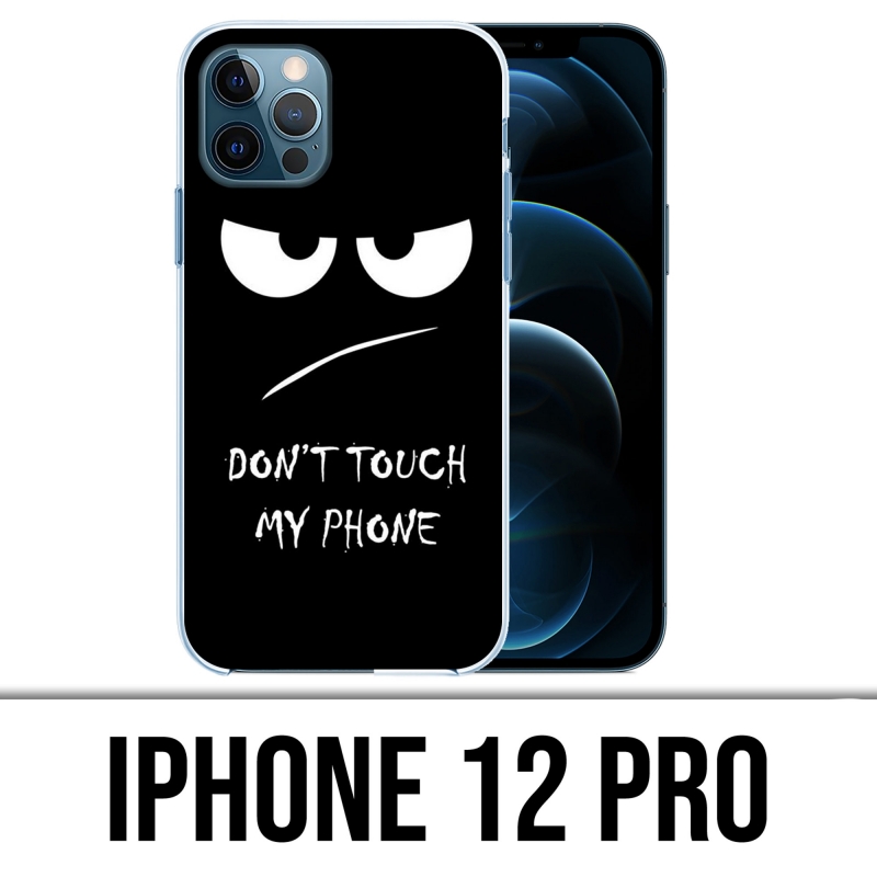 Coque iPhone 12 Pro - Don'T Touch My Phone Angry