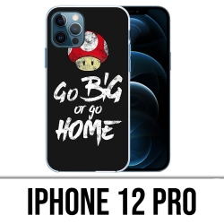 IPhone 12 Pro Case - Gehen Sie groß oder gehen Sie nach Hause Bodybuilding