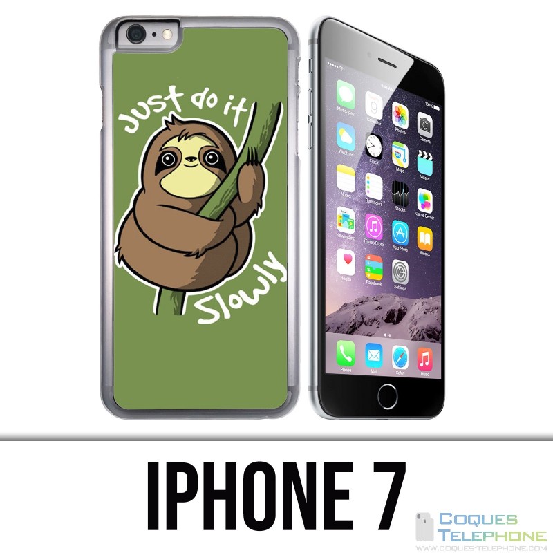 Coque iPhone 7 - Just Do It Slowly