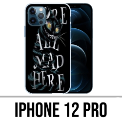 Coque iPhone 12 Pro - Were All Mad Here Alice Au Pays Des Merveilles