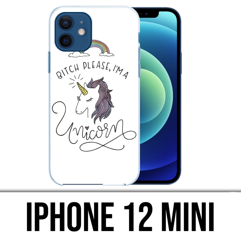 Coque iPhone 12 mini - Bitch Please Unicorn Licorne