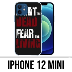 Coque iPhone 12 mini - Walking Dead Fight The Dead Fear The Living