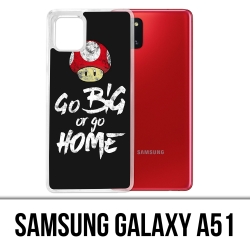 Coque Samsung Galaxy A51 - Go Big Or Go Home Musculation
