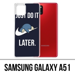 Samsung Galaxy A51 Case - Pokémon Snorlax Just Do It Later