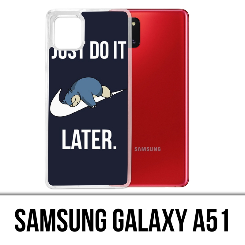 Funda Samsung Galaxy A51 - Pokémon Snorlax Solo hazlo más tarde