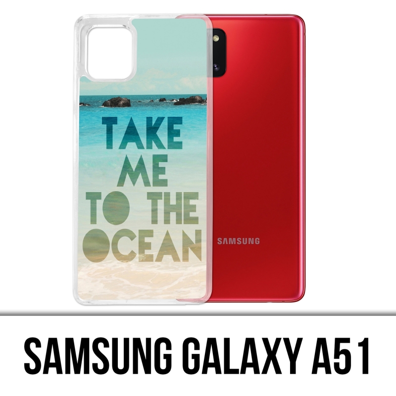 Coque Samsung Galaxy A51 - Take Me Ocean