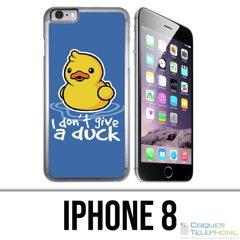 Coque iPhone 8 - I Dont Give A Duck