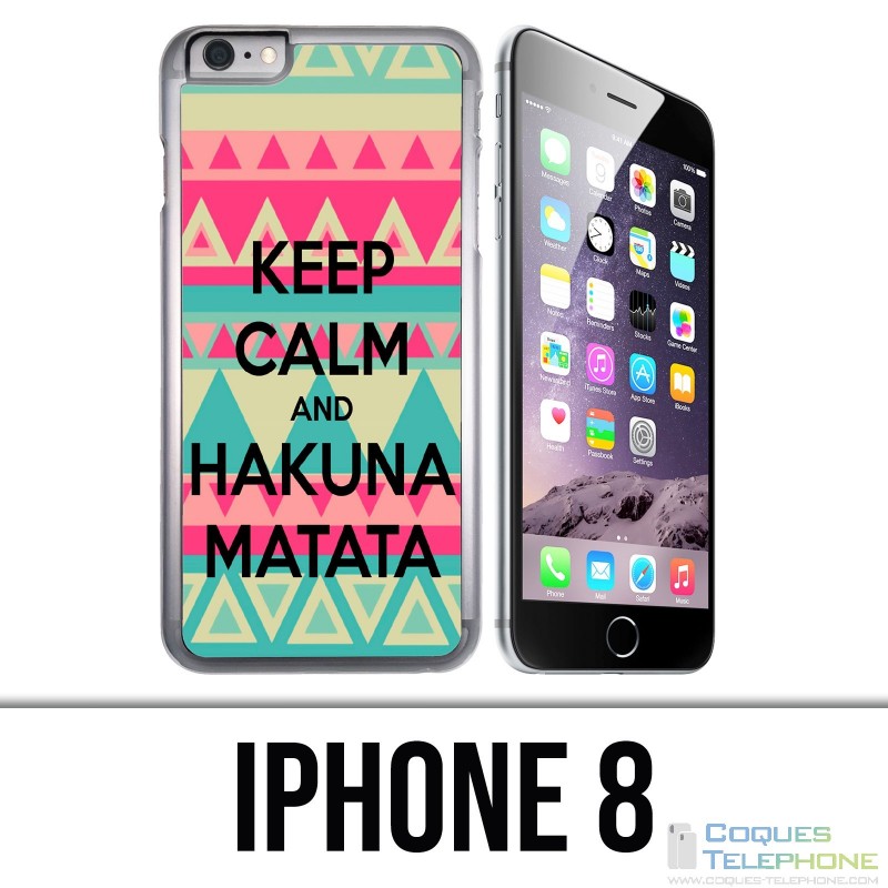 IPhone 8 Case - Keep Calm Hakuna Mattata