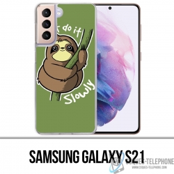 Samsung Galaxy S21 Case - Mach es einfach langsam