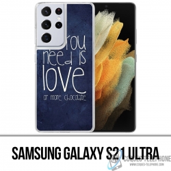 Custodia per Samsung Galaxy S21 Ultra - Tutto ciò di cui hai bisogno è il cioccolato