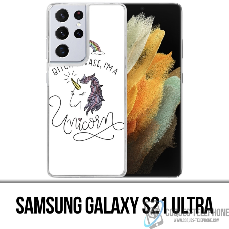 Coque Samsung Galaxy S21 Ultra - Bitch Please Unicorn Licorne