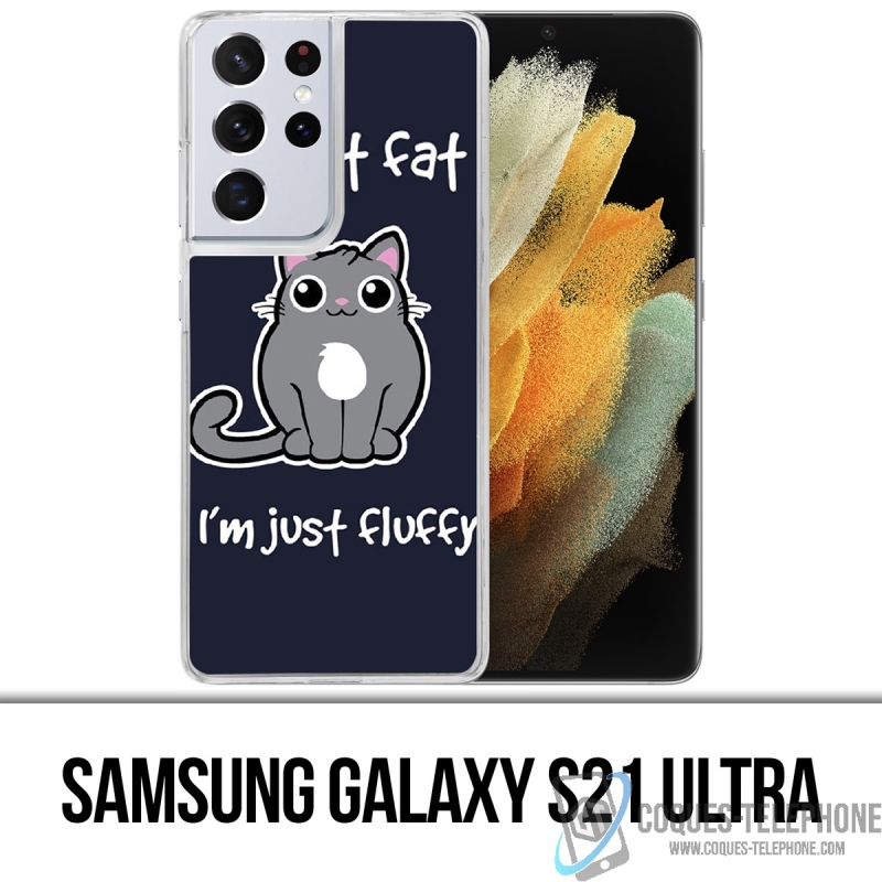 Coque Samsung Galaxy S21 Ultra - Chat Not Fat Just Fluffy