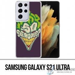 Funda Samsung Galaxy S21 Ultra - Joker So Serious