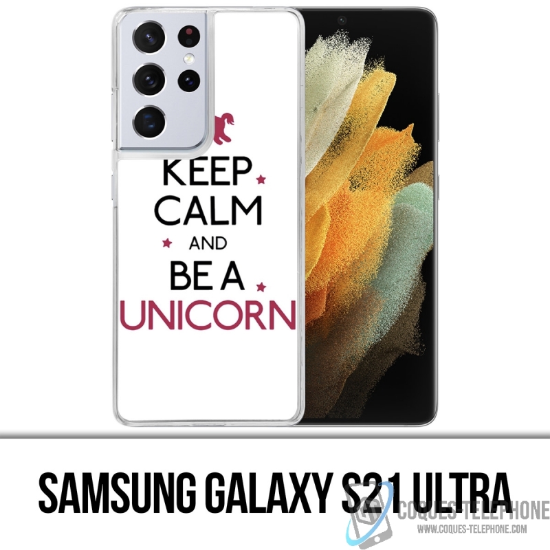 Custodia per Samsung Galaxy S21 Ultra - Keep Calm Unicorn Unicorn