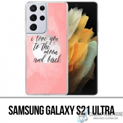 Samsung Galaxy S21 Ultra Case - Liebesbotschaft Mond zurück