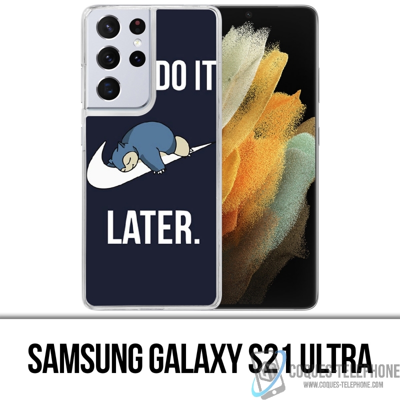 Funda Samsung Galaxy S21 Ultra - Pokémon Snorlax Solo hazlo más tarde