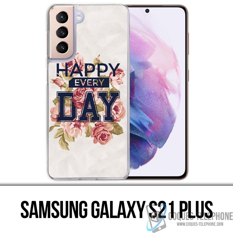 Coque Samsung Galaxy S21 Plus - Happy Every Days Roses