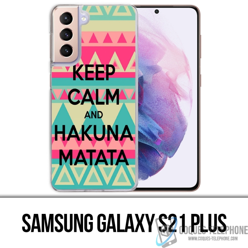Coque Samsung Galaxy S21 Plus - Keep Calm Hakuna Mattata