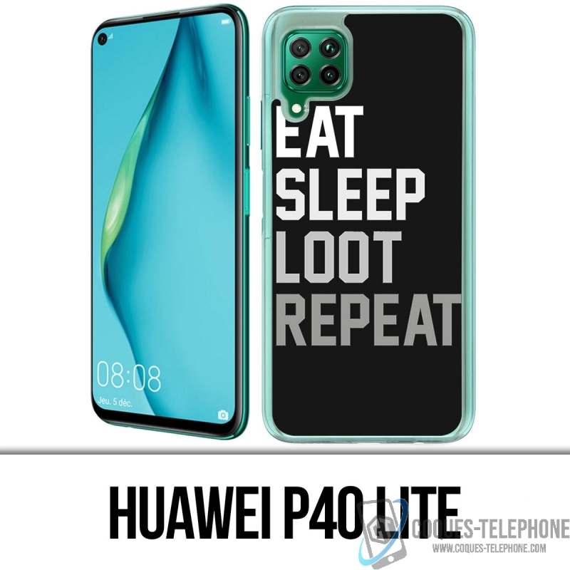 Coque Huawei P40 Lite - Eat Sleep Loot Repeat