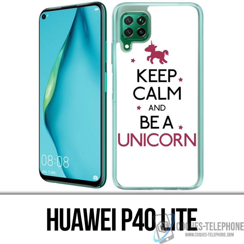 Coque Huawei P40 Lite - Keep Calm Unicorn Licorne