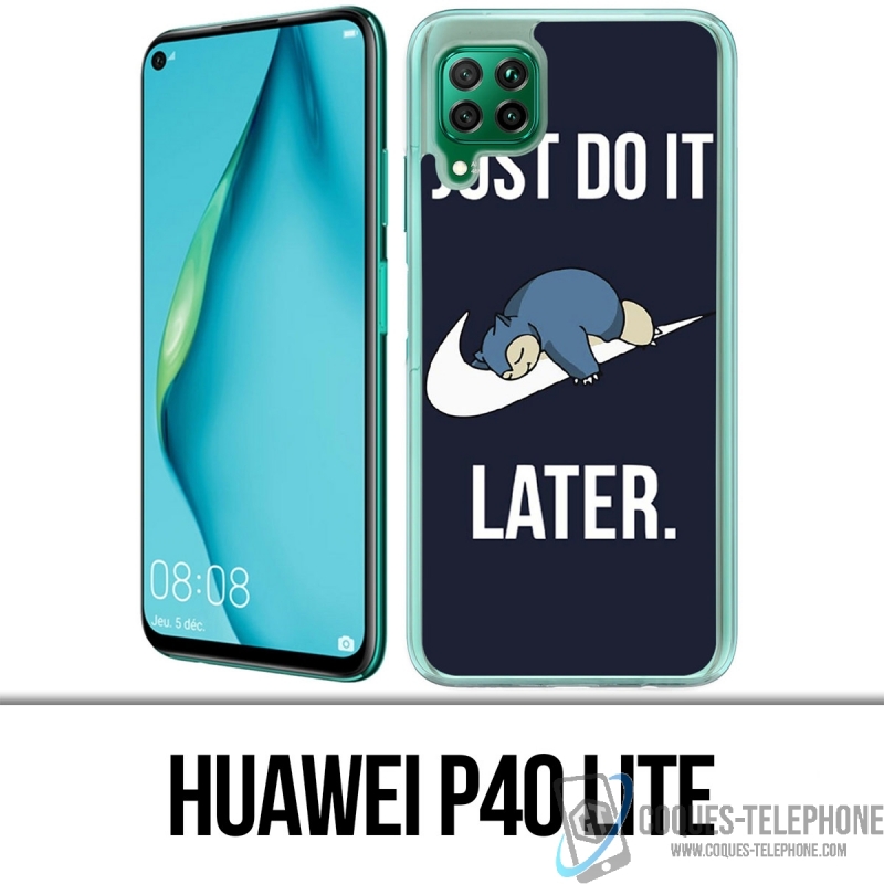 Coque Huawei P40 Lite - Pokémon Ronflex Just Do It Later