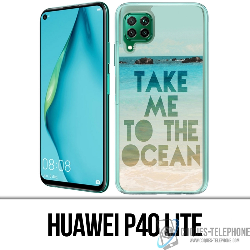 Coque Huawei P40 Lite - Take Me Ocean