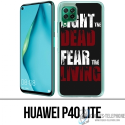 Huawei P40 Lite Case - Walking Dead Fight The Dead Fear The Living