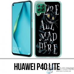 Coque Huawei P40 Lite - Were All Mad Here Alice Au Pays Des Merveilles