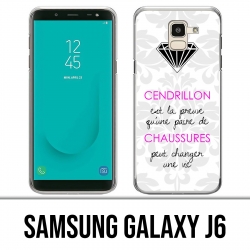 Samsung Galaxy J6 Case - Cinderella Quote