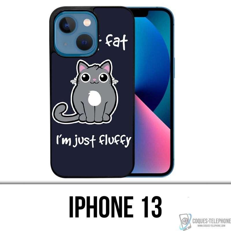 Funda para iPhone 13 - Cat Not Fat Just Fluffy