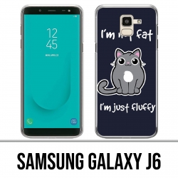 Samsung Galaxy J6 Hülle - Cat Not Fat Just Fluffy