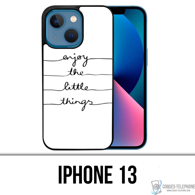 Funda para iPhone 13 - Disfruta de las pequeñas cosas