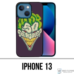 Coque iPhone 13 - Joker So Serious