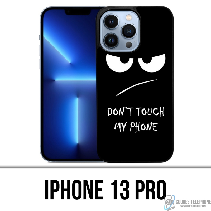 IPhone 13 Pro Case - Berühre mein Handy nicht wütend