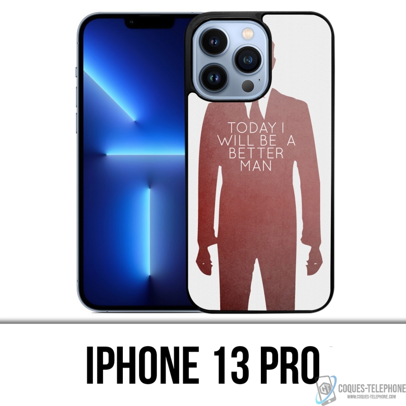 IPhone 13 Pro Case - Heute besserer Mann