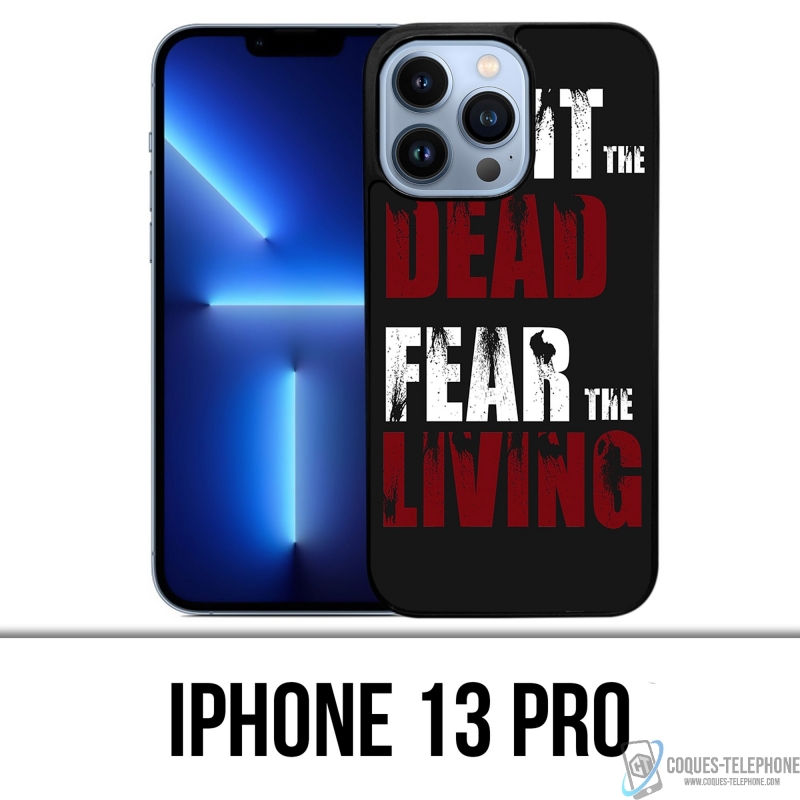 Coque iPhone 13 Pro - Walking Dead Fight The Dead Fear The Living