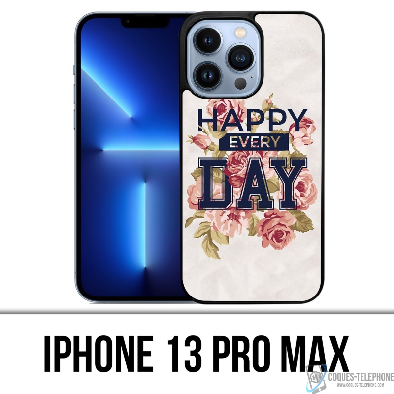 Coque iPhone 13 Pro Max - Happy Every Days Roses