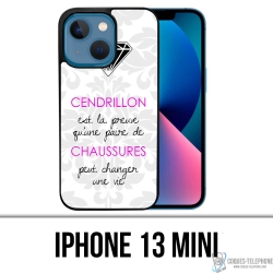 Coque iPhone 13 Mini - Cendrillon Citation