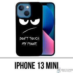 Coque iPhone 13 Mini - Don'T Touch My Phone Angry